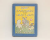 1944 Baby Kangaroo and Lilly Lamb book by C.E. Kilbourne