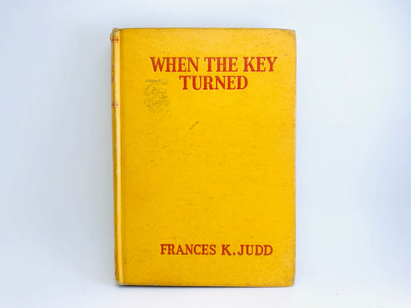 1939 When The Key Turned by Frances K. Judd