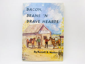 1972 Bacon, Beans 'N Brave Hearts by Russell R. Walker