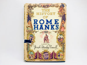 1945 “The History of Rome Hanks” A Novel By Joseph Stanley Pennell