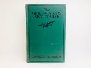 The Girl Aviators Sky Cruise by Margaret Burnham