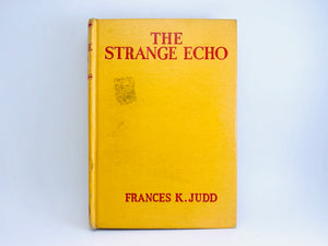 1934 The Strange Echo by Frances K. Judd