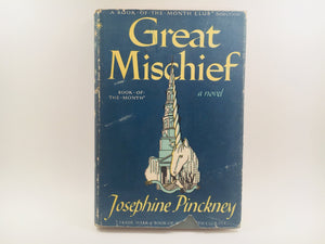 SOLD! Great Mischief, a novel by Josephine Pinckney