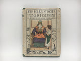 1935 Wee Folks Stories from the Old Testament in Words of One Syllable