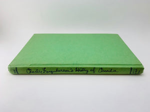 1972 Charlie Farquharson's Histry of Canada