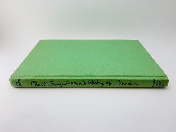 1972 Charlie Farquharson's Histry of Canada